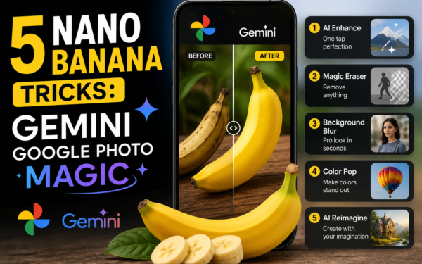5 Nano Banana Tricks: Gemini Google Photo Magic