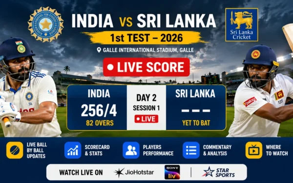 India vs Sri Lanka Live Score 2026: 1st Test Updates, Where to Watch