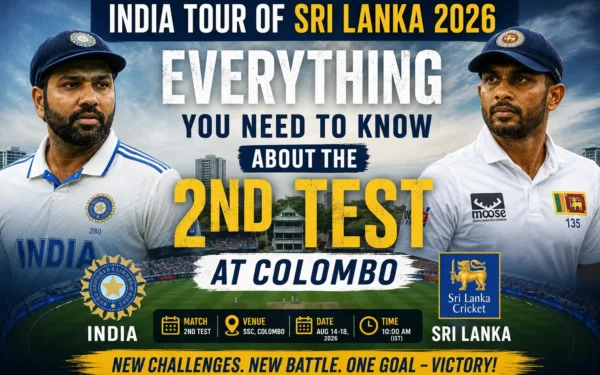India Tour of Sri Lanka 2026: Everything You Need to Know About the 2nd Test at Colombo