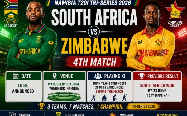 South Africa vs Zimbabwe, 4th Match 2026 — Namibia T20I Tri-Series: Date, Venue, Playing XI, Previous Result