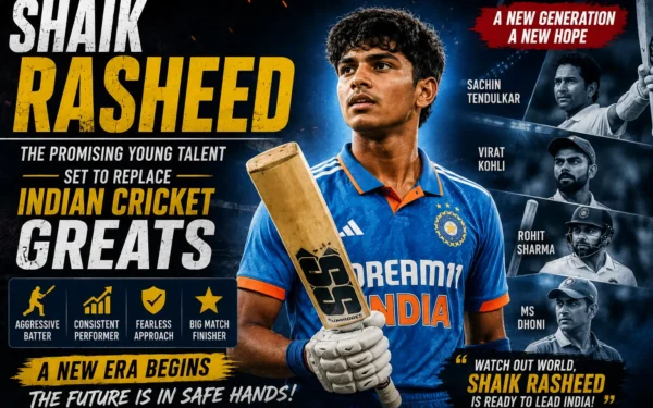 SHAIK RASHEED: The Promising Young Talent Set to Replace Indian Cricket Greats