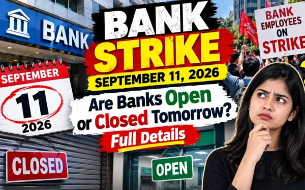 Bank Strike Tomorrow: September 11 Disruption Explained — Will Your Branch Be Open?
