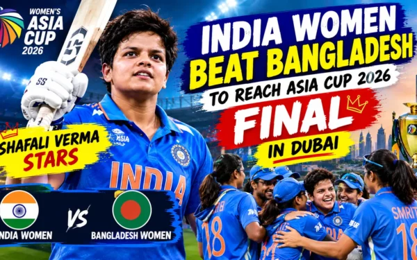 India Women Cricket Asia Cup: Shafali Verma Powers Dominant Semi-Final Victory in Dubai
