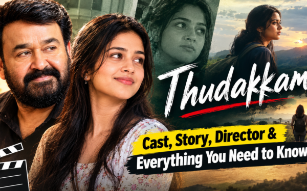 Thudakkam Movie: Cast, Story, Director & Everything You Need to Know 