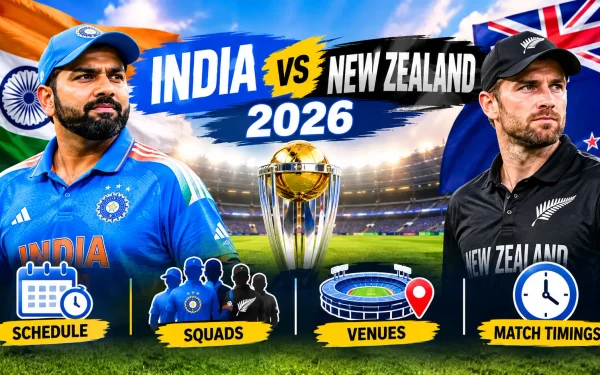 India vs New Zealand 2026: Full Schedule, Squads, Venues & Match Timings